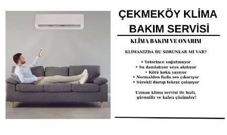 ÇEKMEKÖY KLİMA BAKIM SERVİSİ 